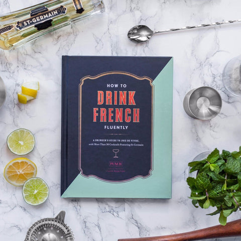 HOW TO DRINK FRENCH FLUENTLY